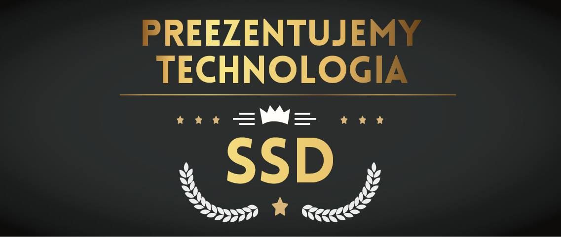 Prezentujemy: Technologia SSD